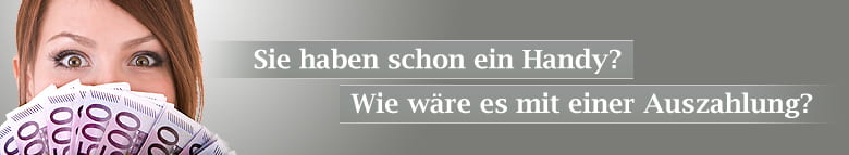 Auszahlung statt Handy