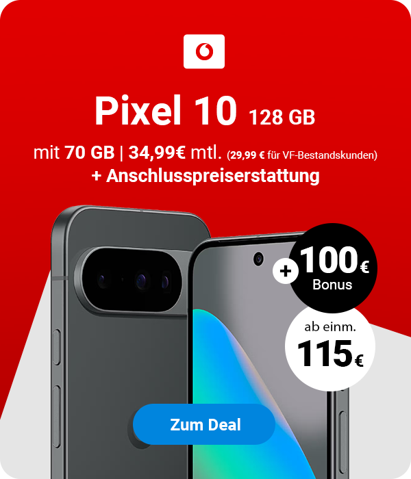 Google Pixel 10 128GB mit 70GB 34,99€ mtl. und 100€ Bonus + Anschlusspreisbefreiung